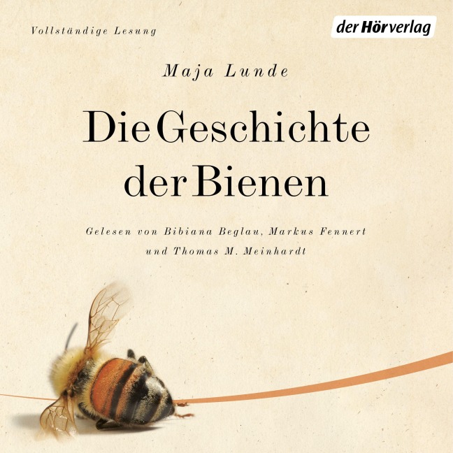 Die Geschichte der Bienen - Maja Lunde