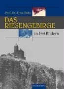 Das Riesengebirge und Isergebirge in 144 Bildern - 