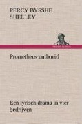 Cover-Bild zum Titel 'Prometheus ontboeid Een lyrisch drama in vier bedrijven' von 'Percy Bysshe Shelley'