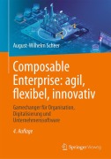 Cover-Bild zum Titel 'Composable Enterprise: agil, flexibel, innovativ' von 'August-Wilhelm Scheer'