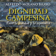 Cover-Bild zum Titel 'Dignidad campesina. Entre la realidad y la esperanza' von 'Alfredo Molano'