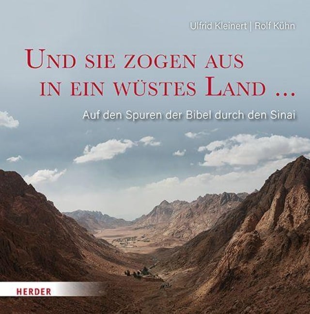 Und sie zogen aus in ein wüstes Land ... - Ulfrid Kleinert, Rolf Kühn