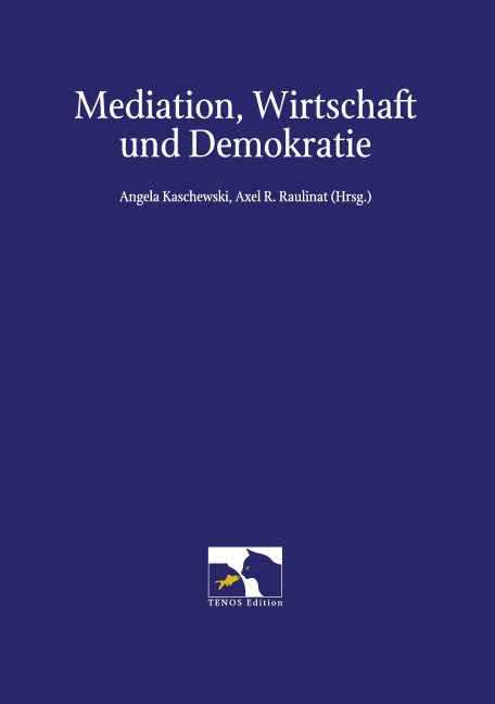 Mediation, Wirtschaft und Demokratie - 