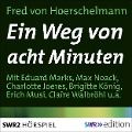 Ein Weg von acht Minuten - Fred von Hoerschelmann