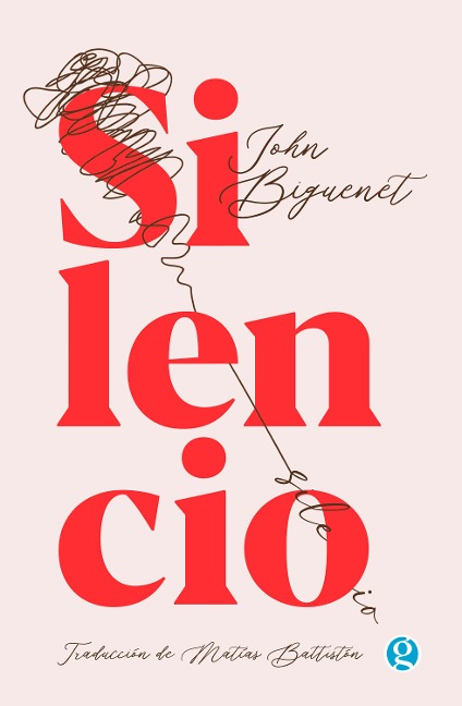Silencio - John Biguenet