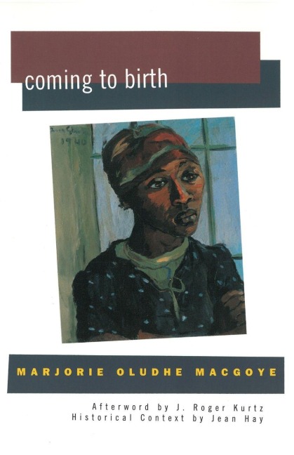 Coming to Birth - Marjorie Oludhe Macgoye