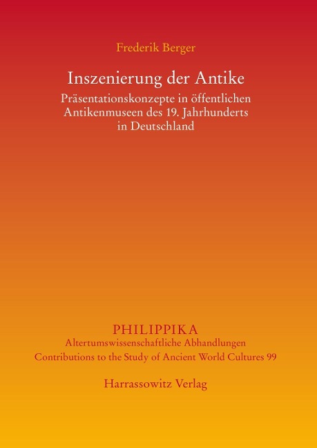 Inszenierung der Antike - Frederik Berger