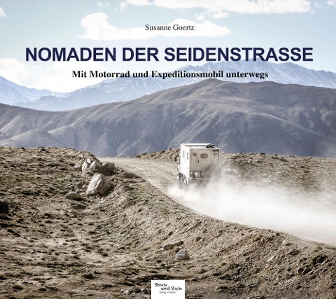 Nomaden der Seidenstraße - Susanne Goertz