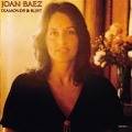 Diamonds And Rust - Joan Baez