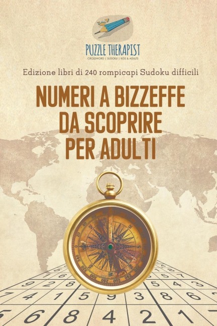 Numeri a bizzeffe da scoprire per adulti | Edizione libri di 240 rompicapi Sudoku difficili - Puzzle Therapist