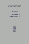 Cover-Bild zum Titel 'Der Hauptmann von Kafarnaum' von 'Uwe Wegner'