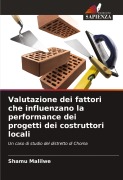 Cover-Bild zum Titel 'Valutazione dei fattori che influenzano la performance dei progetti dei costruttori locali' von 'Shamu Malilwe'