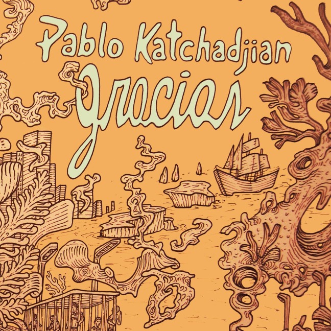 Gracias - Pablo Katchajdjian