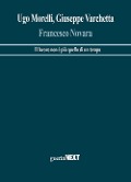 Cover-Bild zum Titel 'Francesco Novara. Il lavoro non è più quello di un tempo' von 'Ugo Morelli, Giuseppe Varchetta'