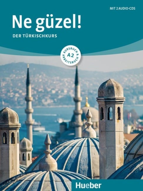 Ne güzel! A2 / Kurs- und Arbeitsbuch mit 2 Audio-CDs - Dogan Tezel