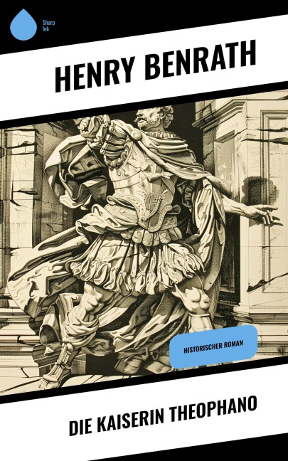 Die Kaiserin Theophano - Henry Benrath