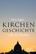 Cover-Bild zum Titel 'Kirchengeschichte' von 'Peter Egger'