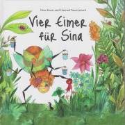 Cover-Bild zum Titel 'Vier Eimer für Sina' von 'Nina Kwee'