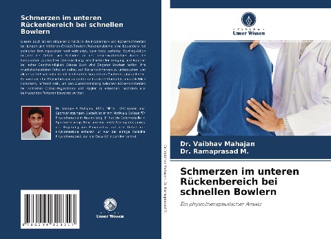 Schmerzen im unteren Rückenbereich bei schnellen Bowlern - Vaibhav Mahajan, Ramaprasad M.