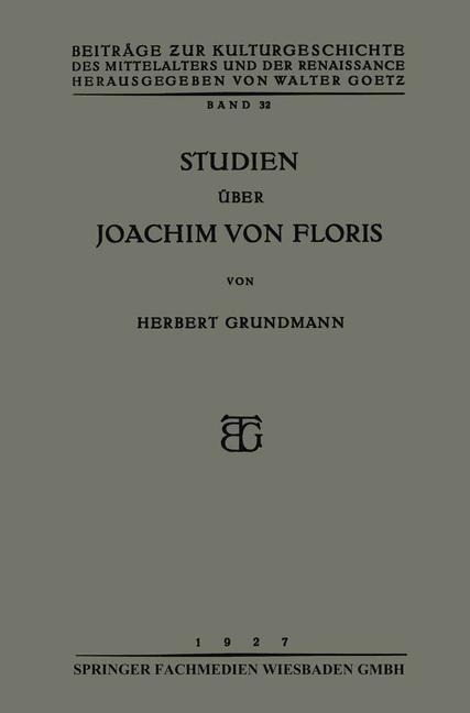 Studien über Joachim von Floris - Herbert Grundmann