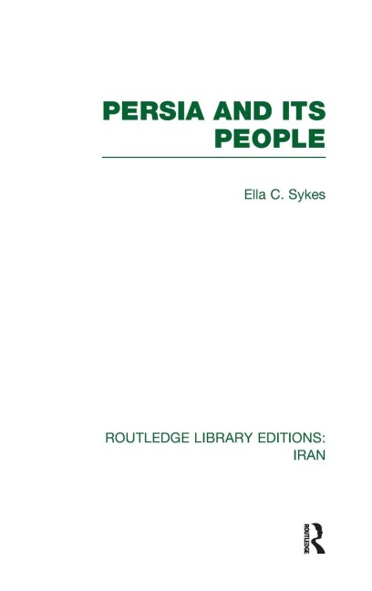 Persia and its People (RLE Iran A) - Ella Sykes