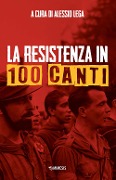 Cover-Bild zum Titel 'La Resistenza in 100 canti' von ''