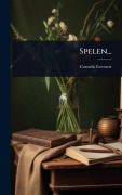 Cover-Bild zum Titel 'Spelen...' von 'Cornelis Everaert'