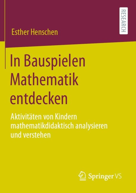 In Bauspielen Mathematik entdecken - Esther Henschen