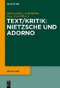 Cover-Bild zum Titel 'Text/Kritik: Nietzsche und Adorno' von ''