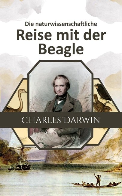 Die naturwissenschaftliche Reise mit der Beagle - Charles Darwin