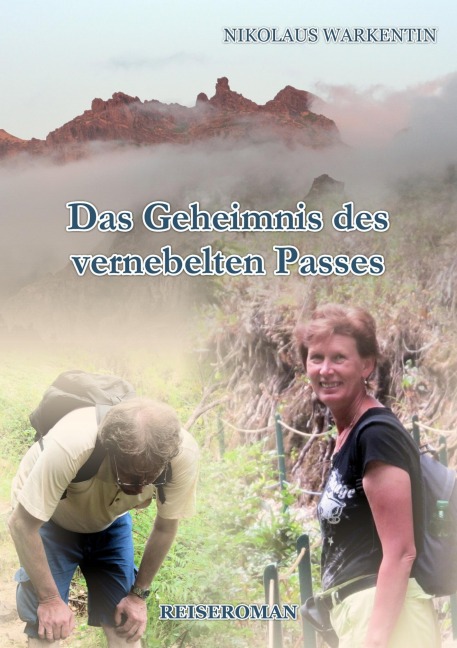 Das Geheimnis des vernebelten Passes - Nikolaus Warkentin