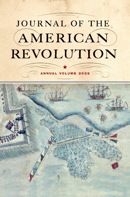 Journal of the American Revolution 2022 - 