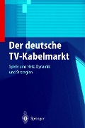 Cover-Bild zum Titel 'Der deutsche TV-Kabelmarkt' von 'Peter Stritzl'