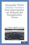 Cover-Bild zum Titel 'Defekte Visionen' von 'Alexander Thiele'