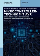 Cover-Bild zum Titel 'Mikrocontrollertechnik mit AVR' von 'Andreas Riedenauer, Günter Schmitt'