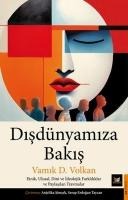 Disdünyamiza Bakis - Vamik D. Volkan