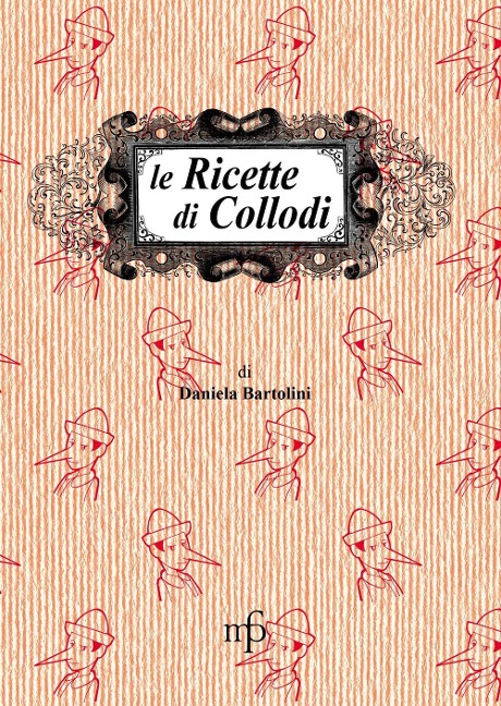 Le ricette di Collodi - Daniela Bartolini