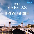 Cover-Bild zum Titel 'Fliehe weit und schnell ¿ Adamsberg 3' von 'Fred Vargas'