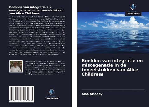 Beelden van integratie en miscegenatie in de toneelstukken van Alice Childress - Alaa Alsaady