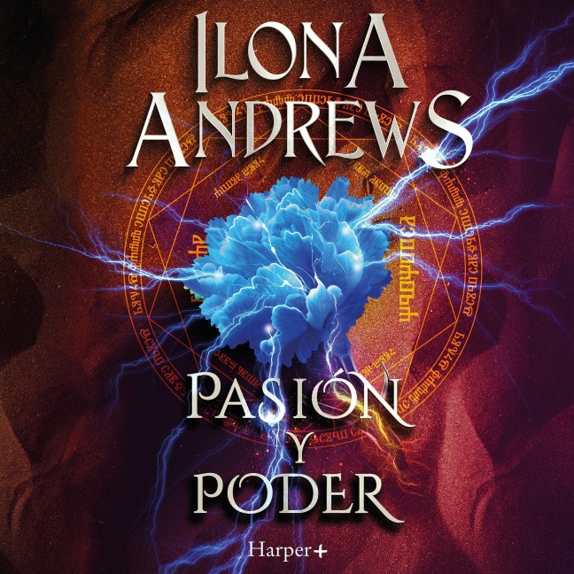 Pasión y poder - Ilona Andrews