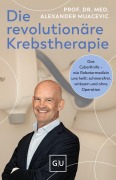 Cover-Bild zum Titel 'Die revolutionäre Krebstherapie' von 'Alexander Muacevic'