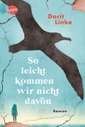 Cover-Bild zum Titel 'So leicht kommen wir nicht davon' von 'Dorit Linke'