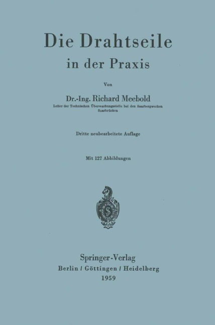 Die Drahtseile in der Praxis - R. Meebold