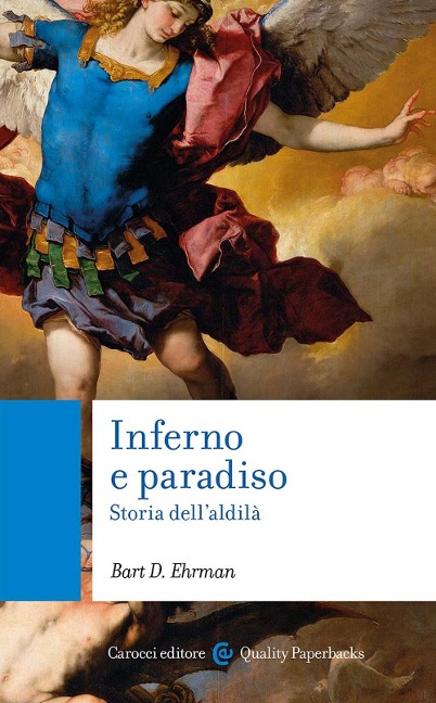 Inferno e paradiso. Storia dell'aldilà - Bart D. Ehrman