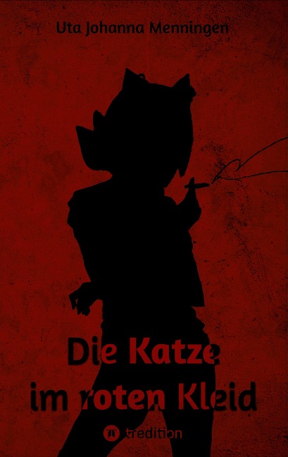 Die Katze im roten Kleid - Uta Johanna Menningen