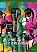 Cover-Bild zum Titel 'Suonando il Cile e le Ande. L'esperienza di una generazione di italiani tra musica dell'altro e memoria di sé (1973-2023)' von 'Stefano Gavagnin'