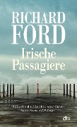 Cover-Bild zum Titel 'Irische Passagiere' von 'Richard Ford'