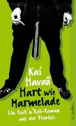 Hart wie Marmelade - Kai Havaii