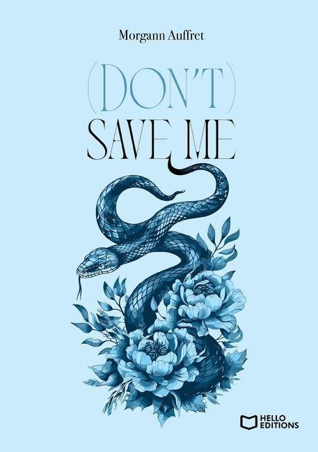 (Don't) save me - Morgann Auffret