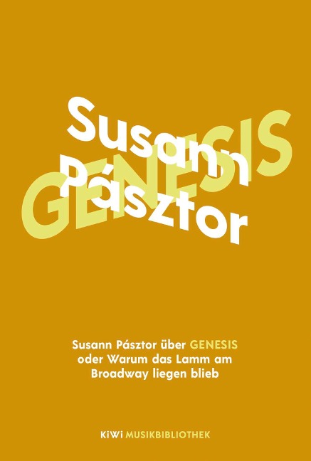 Susann Pásztor über Genesis oder Warum das Lamm am Broadway liegen blieb - Susann Pásztor